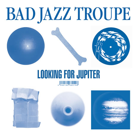 Bad Jazz Troupe - Breakdown Treat